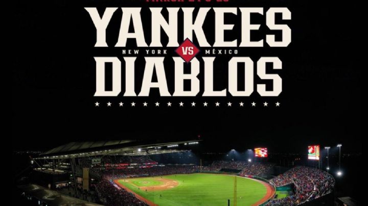 Diablos Rojos y Yankees de New York jugarán dos partidos en México; estas son las fechas