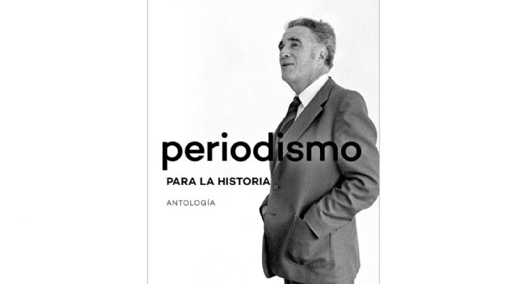“Periodismo para la historia”, el legado de Julio Scherer García