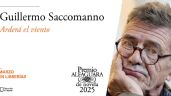 “Arderá el viento”, de Guillermo Saccomanno, la ganadora del Premio Alfaguara de Novela 2025