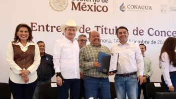 Gobiernos de Sheinbaum y Durazo fortalecen al campo sonorense con títulos de concesión de agua