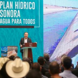 Gobernador de Sonora puso en marcha el Plan Hídrico; una estrategia de tres décadas