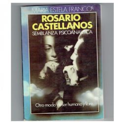 Rosario Castellanos, una semblanza psicoanalítica