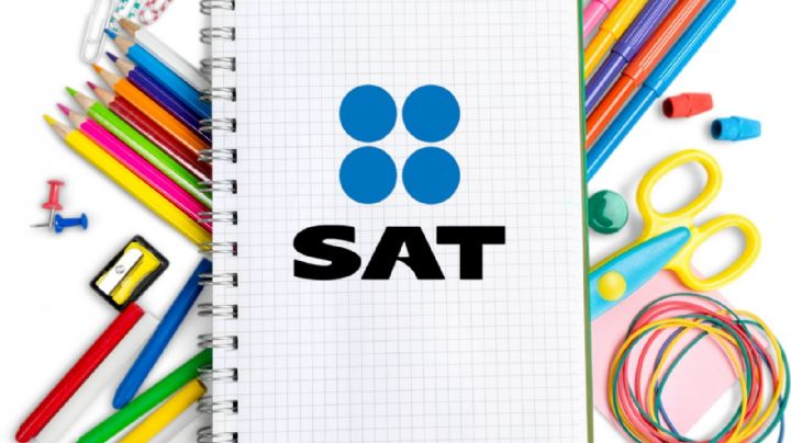 SAT: Conoce las deducciones para gastos escolares que puedes aplicar en este Regreso a Clases