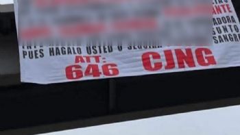 CJNG exige al gobierno de Baja California que “actúe” contra grupo rival