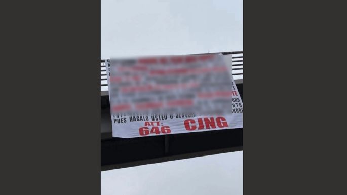 CJNG exige al gobierno de Baja California que “actúe” contra grupo rival