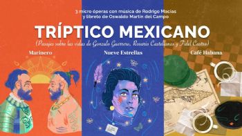 Primer Festival de Ópera de la Ciudad de México: estrenos y homenaje a Rosario Castellanos