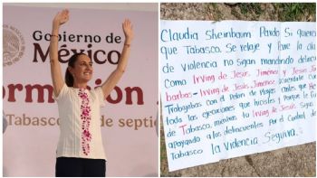 Se registran brotes de violencia y narcomanta durante gira de Sheinbaum por Tabasco
