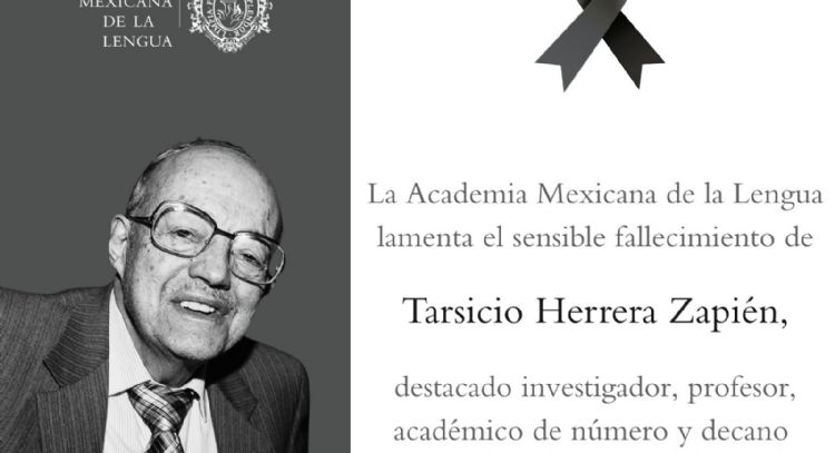 Falleció Tarsicio Herrera Zapién, decano de la Academia Mexicana de la Lengua