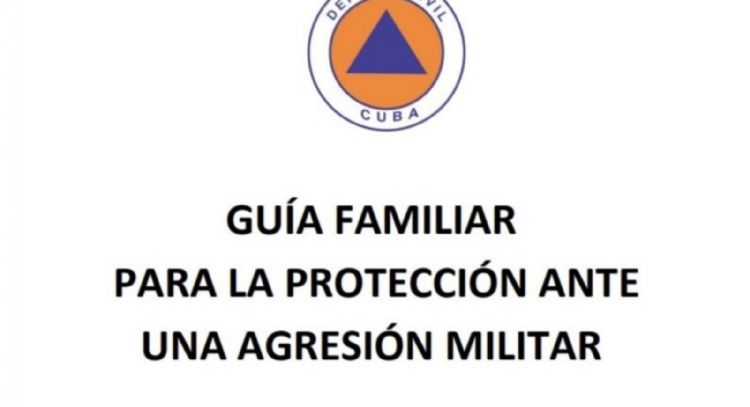 Gobierno de Cuba difunde una guía para protegerse ante una "agresión militar"