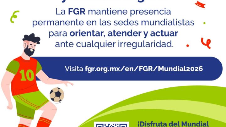 FGR abre sitio web para recibir denuncias en el marco del Mundial
