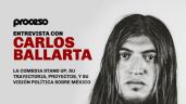 Carlos Ballarta, la comedia stand up, su trayectoria, proyectos, y su visión política sobre Mexico