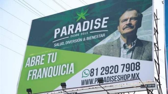 En espectaculares, Vicente Fox promueve productos cannábicos de la empresa Paradise