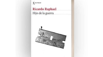 "Hijo de la guerra": un libro inclasificable de Ricardo Raphael