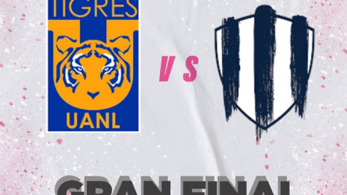 Estos son los horarios de la gran final entre Tigres y Rayadas