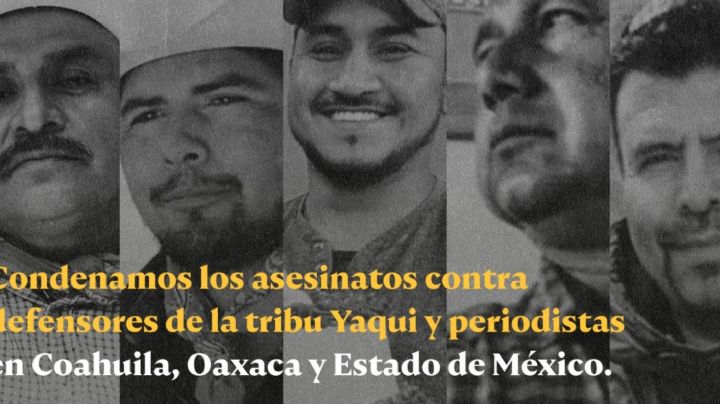 ONGs condenan asesinatos contra defensores yaqui y periodistas
