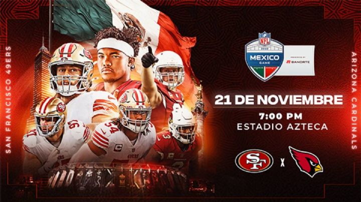 Cardenales de Arizona vs 49’s de San Francisco, el duelo de la NFL en México en 2022