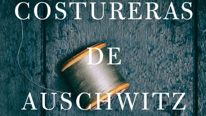 "Las costureras de Auschwitz", de Lucy Adlington