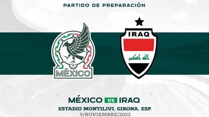 México cerrará preparación para Qatar ante Irak y Suecia