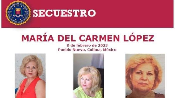 FGR atrae el caso de la estadunidense María del Carmen López, secuestrada en Colima