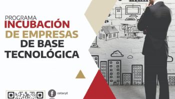 Impulsa Tamaulipas incubación de empresas de base tecnológica