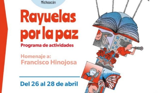 La Fiesta del Libro y la Rosa UNAM, del CCU a Michoacán con “Rayuelas por la paz”