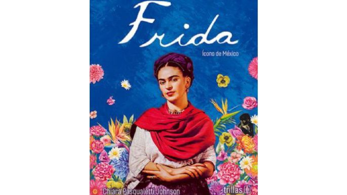 “Frida ícono de México”, nuevo libro sobre la pintora