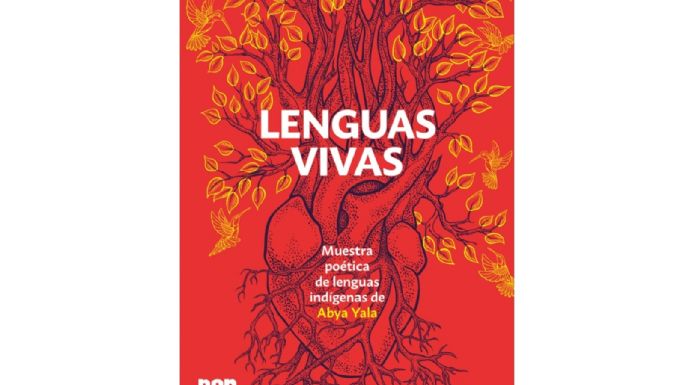 PEN Internacional lanza su primera antología de literatura originaria: “Lenguas vivas”