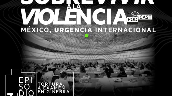 Podcast: Sobrevivir a la violencia: Tortura, a examen en Ginebra