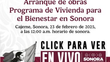 Arranque de obras del Programa de Vivienda para el Bienestar en Sonora