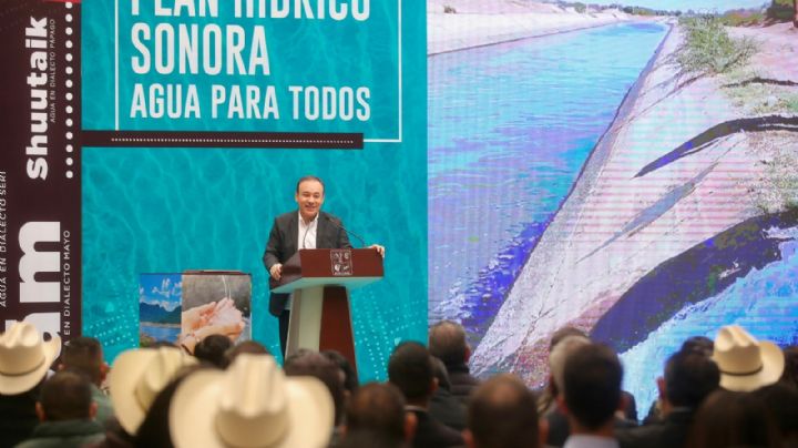 Gobernador de Sonora puso en marcha el Plan Hídrico; una estrategia de tres décadas