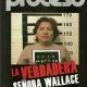 Isabel Miranda de Wallace: Con la marca del pasado