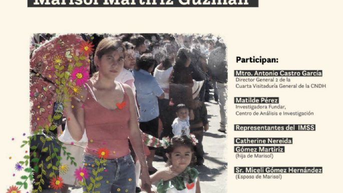El IMSS ofrecerá disculpas por negligencia médica que causó la muerte a Marisol Martíriz en Chiapas