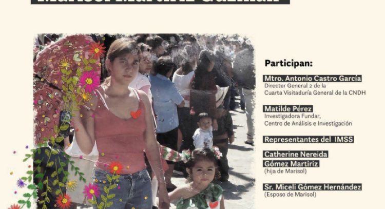El IMSS ofrecerá disculpas por negligencia médica que causó la muerte a Marisol Martíriz en Chiapas