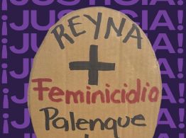 Reyna, de la etnia chol, es asesinada a golpes por su pareja en Palenque